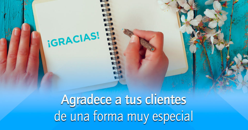 4 maneras de decir gracias a tus clientes - Mi Propio Jefe